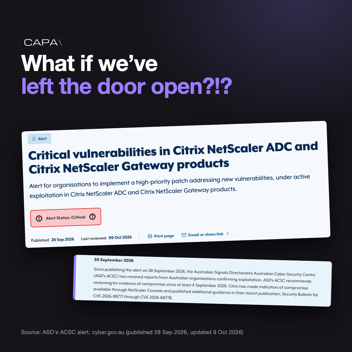 Graphic: “What if we’ve left the door open?!?” above screenshots of ASD’s ACSC critical alert on vulnerabilities in Citrix NetScaler ADC and Gateway, published 28 September 2026, and its 30 September update confirming exploitation by Australian organisations.