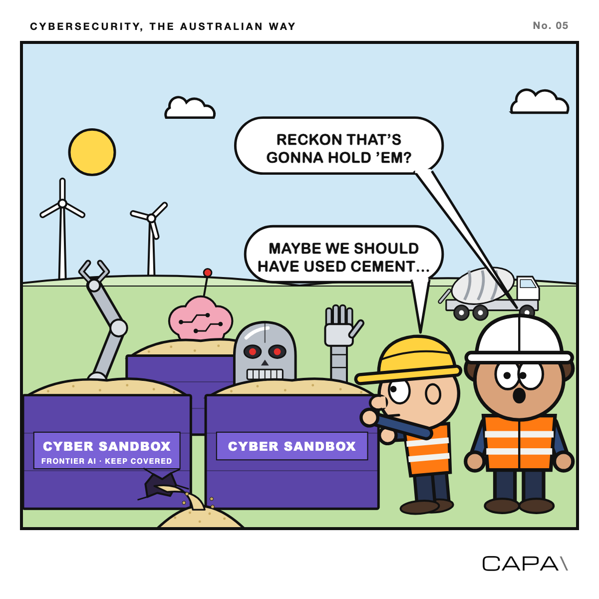 Cartoon: Bev and Watto look at three giant violet sandboxes stencilled CYBER SANDBOX, with robot arms, a robot skull and a machine brain poking out of the sand. Sand is pouring from a hole in the corner of the Frontier AI box. Bev asks, “Reckon that’s gonna hold ’em?” Watto replies, “Maybe we should have used cement…”